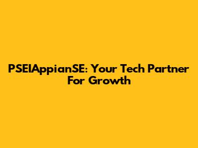 PSEIAppianSE: Your Tech Partner For Growth