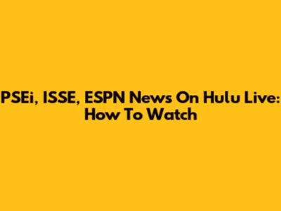 PSEi, ISSE, ESPN News On Hulu Live: How To Watch