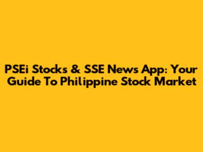 PSEi Stocks & SSE News App: Your Guide To Philippine Stock Market
