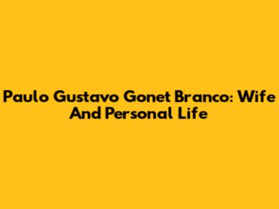 Paulo Gustavo Gonet Branco: Wife And Personal Life
