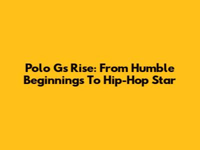 Polo G's Rise: From Humble Beginnings To Hip-Hop Star