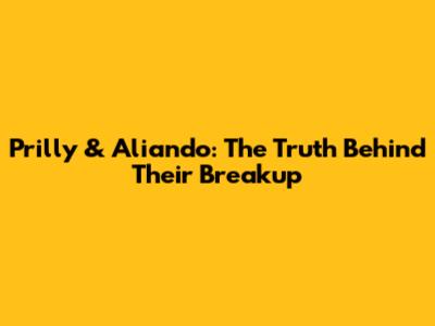 Prilly & Aliando: The Truth Behind Their Breakup
