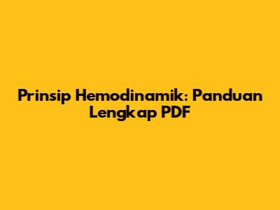 Prinsip Hemodinamik: Panduan Lengkap PDF