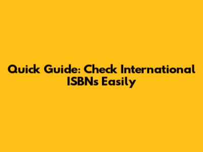 Quick Guide: Check International ISBNs Easily