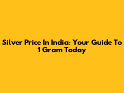 Silver Price In India: Your Guide To 1 Gram Today