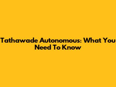 Tathawade Autonomous: What You Need To Know