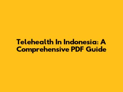 Telehealth In Indonesia: A Comprehensive PDF Guide