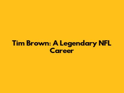 Tim Brown: A Legendary NFL Career