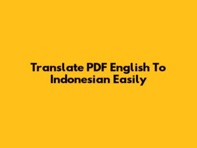 Translate PDF English To Indonesian Easily