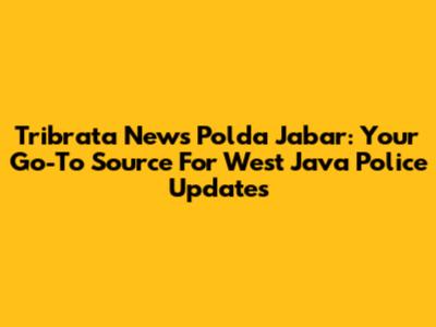 Tribrata News Polda Jabar: Your Go-To Source For West Java Police Updates