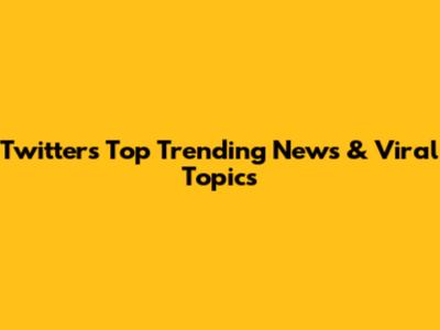 Twitter's Top Trending News & Viral Topics