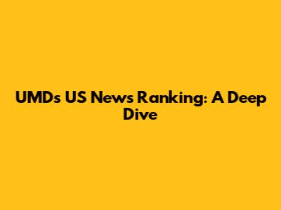 UMD's US News Ranking: A Deep Dive