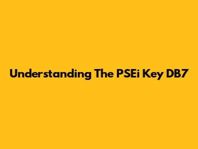 Understanding The PSEi Key DB7