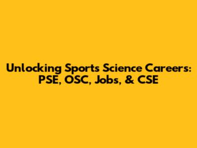 Unlocking Sports Science Careers: PSE, OSC, Jobs, & CSE